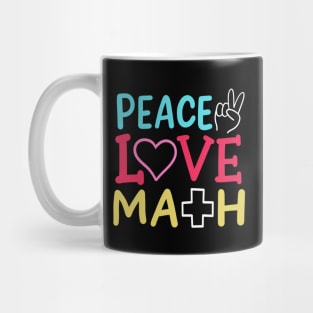 Peace Love Math Mug